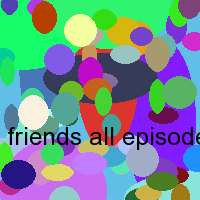 friends all episodes