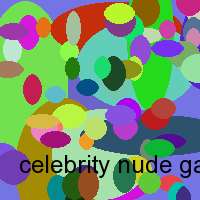 celebrity nude galleries